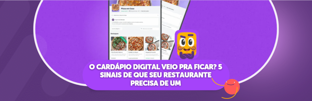 O Cardápio Digital Veio pra Ficar? 5 Sinais de que Seu Restaurante Precisa de um