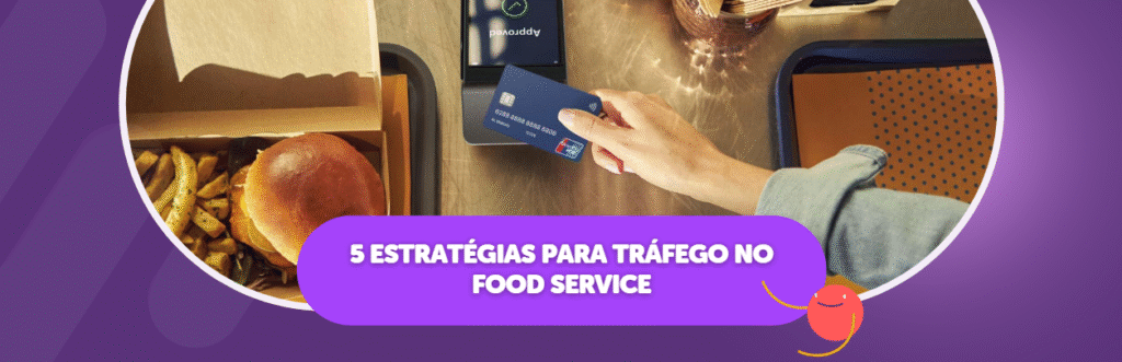 Tráfego no Food Service