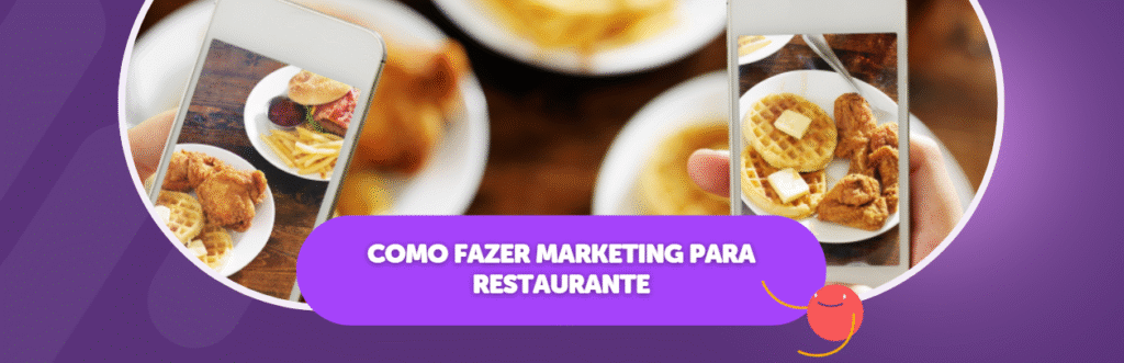 Como Fazer Marketing para Restaurante