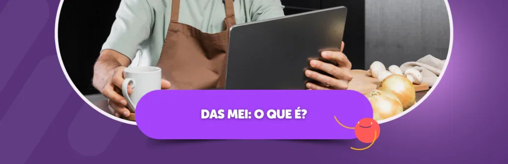 DAS MEI: O que é?