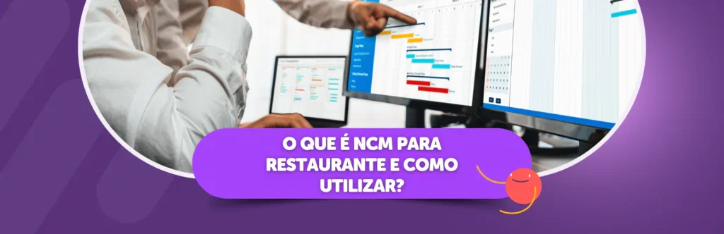 O que é NCM para restaurante e como utilizar?