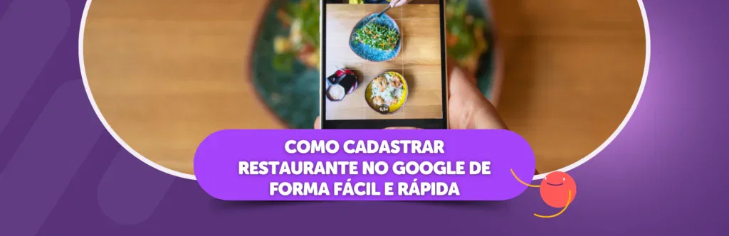 Como cadastrar restaurante no Google de forma fácil e rápida