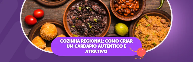 Cozinha Regional: Como Criar um Cardápio Autêntico e Atrativo