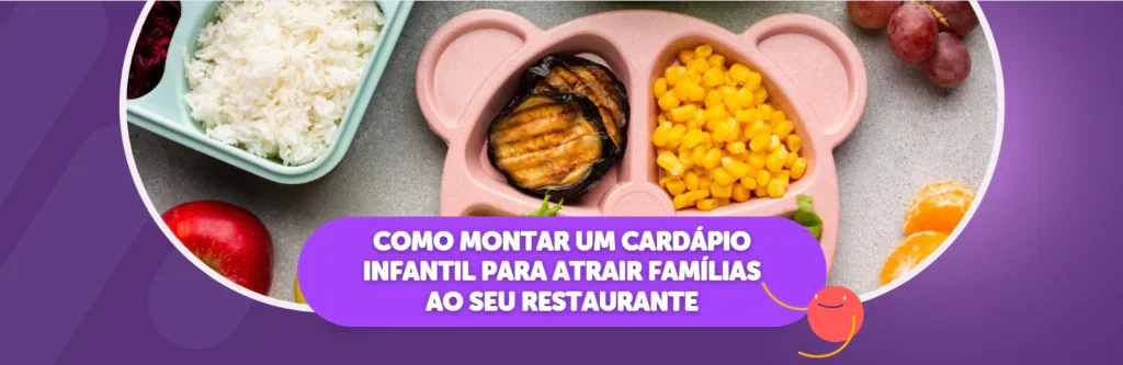 Como Montar um Cardápio Infantil