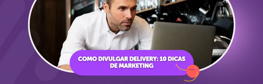 Como Divulgar Delivery