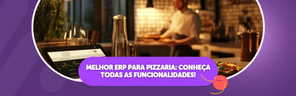 Melhor ERP para pizzaria