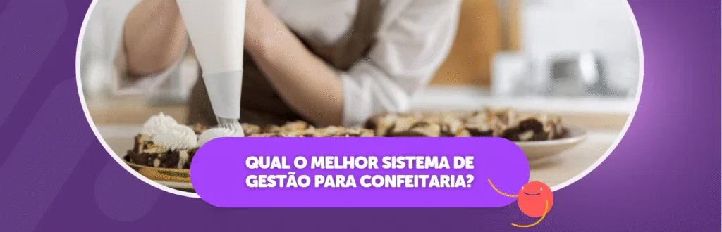 melhor Sistema de Gestão para Confeitaria