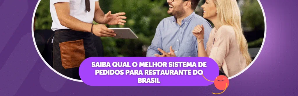 Saiba qual o melhor sistema de pedidos para restaurante do brasil