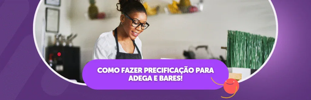 Como fazer Precificação para Adega e Bares?
