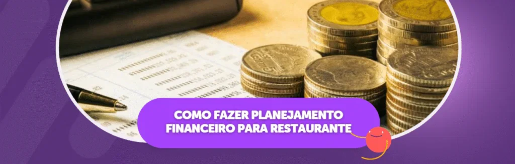 Como Fazer Planejamento Financeiro para Restaurante