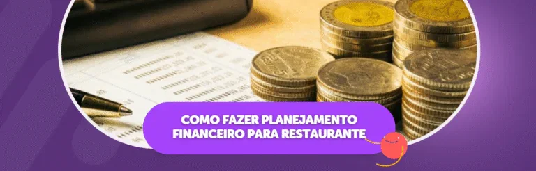 Como Fazer Planejamento Financeiro para Restaurante