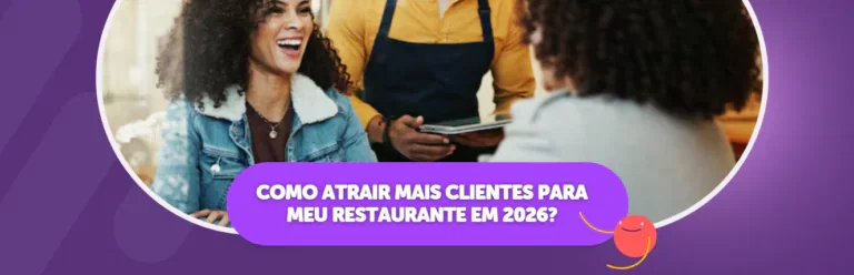 Como atrair mais clientes para meu restaurante em 2026?